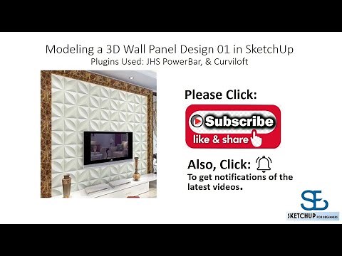 Sketchup Modeling a 3D Wall Panel Design 01.