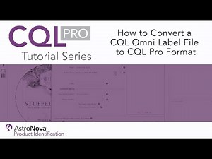 CQL Pro Tutorial Series - How to Convert a CQL Omni Label File to CQL Pro Format