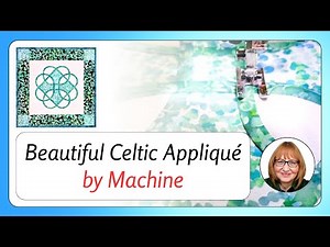 Celtic Knotwork Simplified – Appliqué & Quilt in 1 Step!
