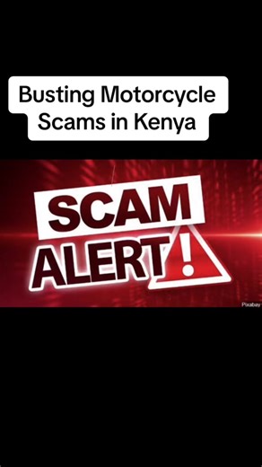 Busting Motorcycle Scams in Kenya