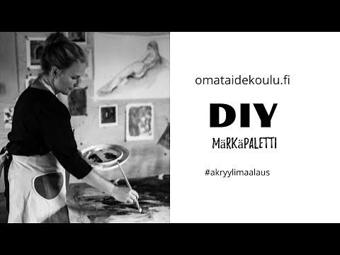Vinkkejä akryylimaalaukseen - DIY märkäpaletti