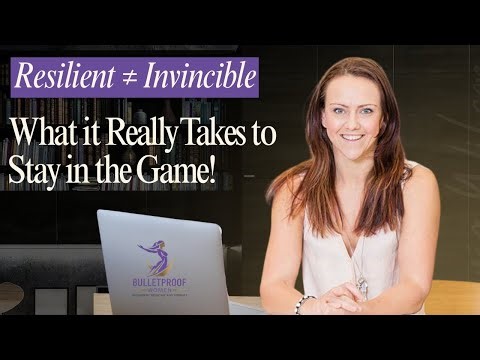 Resilient ≠ Invincible: What It Really Takes to Stay in the Game | Bulletproof Women Ep. 2