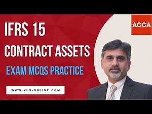 ACCA (FR) F7 - IFRS 15 Contract Asset MCQs | Contract Assets Exam MCQs Practice #ifrs15 #acca #exam