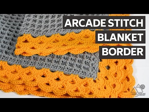 Crochet Arcade Stitch BLANKET BORDER Tutorial