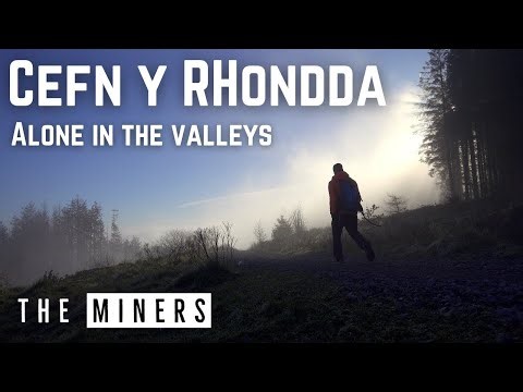 Cefn y Rhondda : Alone in The Valleys | The Miners