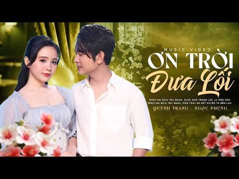 [ LIVE ] Ơn Trời Đưa Lối - Quỳnh Trang, Ngọc Phụng | Song Ca Nhạc Vàng Chọn Lọc Nghe Là Ghiền