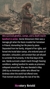Starvation, slavery, and a thousand-mile march could not break her. Gerda Weissmann Klein walked out of history’s darkest chapter alive. #HerstoryRetold #womeninhistory #herstory #fblifestyle | Herstory Retold