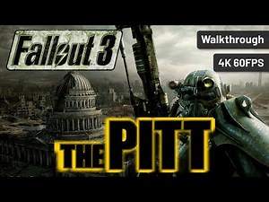 Fallout 3 - The Pitt - Full DLC [4K 60FPS]