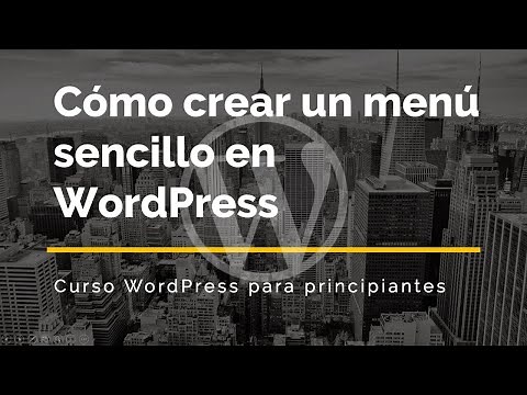 Cómo crear un menú en WordPress ✅ Tutorial en español