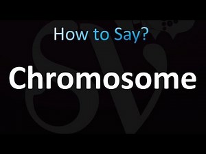 How to Pronounce Chromosome (correctly!)