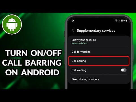 How To Turn On/Turn Off Call Barring On Android
