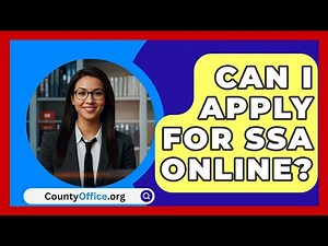 Can I Apply for SSA Online? - CountyOffice.org