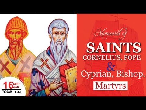 MEMORIAL OF SAINTS CORNELIUS, POPE, AND CYPRIAN, BISHOP, MARTYRS || Daily TV Mass, 16th Sept, 2025