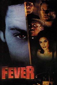 Fever - Movie