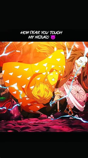 How dear you touch my Nezuko 😈🔥 | zenitsu aura 😈🔥 | #aura #aurafarming #auramoment #zenitsu
