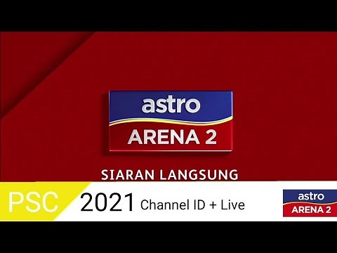 Channel ID + Live (2021): Astro Arena 2