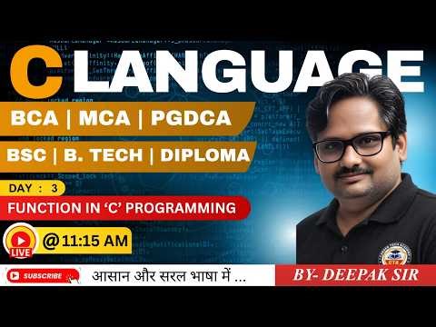 'C LANGUAGE | FUNCTION IN 'C' PROGRAMMING | DAY 3 | BY DEEPAK SIR