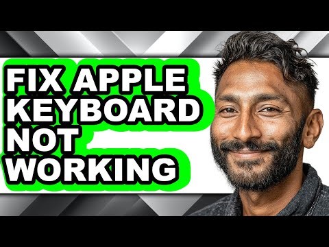 How to Fix Apple Keyboard Not Working - Easy Guide