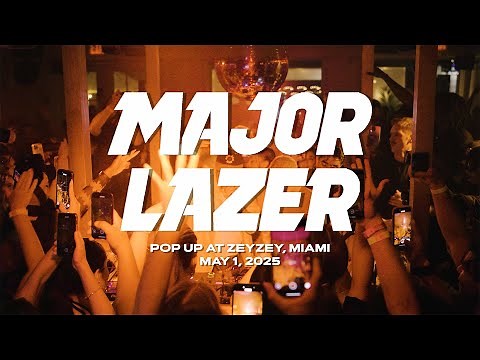 Major Lazer - Live at ZeyZey Miami