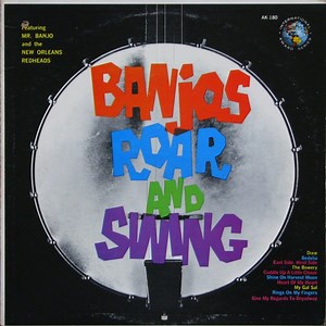 Mr. Banjo And The New Orleans Redheads - Banjos Roar And Swing