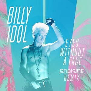 Poolside’s ‘Eyes Without A Face’ remix is available now! Listen to the full mix here: youtu.be/3n2rs9OLYl0 | Billy Idol