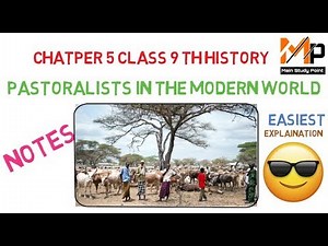 class 9 NCERT history chapter 5 Pastoralists in the Modern World with notes