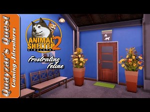 Animal Shelter Simulator 2: Episode 14 - Frustrating Feline!