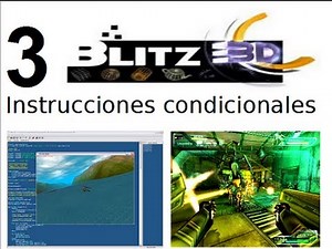 Video 3 - Curso Programación de juegos con Blitz 3d - Instrucciones condicionales
