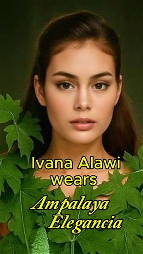 Ivana Alawi the Green Food Model, wears Ampalaya Elegancia #IvanaAlawi #Ivana #IvanaX