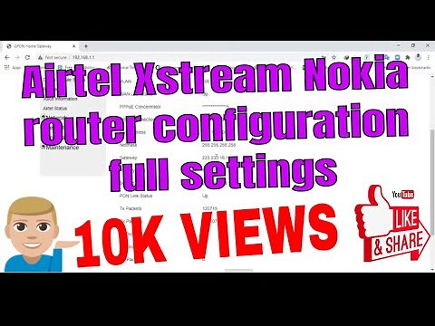 AIRTEL XSTREAM FIBERNET Nokia ROUTER SETTINGS II AIRTEL NOKIA G-2425G-A ROUTER CONFIGURATION.