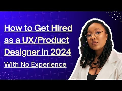 How to Get Hired as a UX Designer in 2024 with No Experience | Tips from a Senior Product Designer