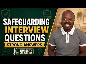 Childcare Safeguarding Interview Questions and Answers for Nursery Jobs | Strong Answers Explained