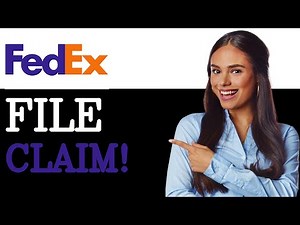 How To File A Claim With Fedex (2025)