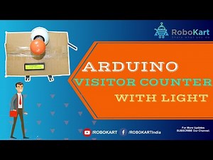 HOW TO MAKE VISITOR COUNTER WITH LIGHT USING ARDUINO