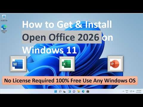 How to Get & Install Open Office 2026 on Windows 11