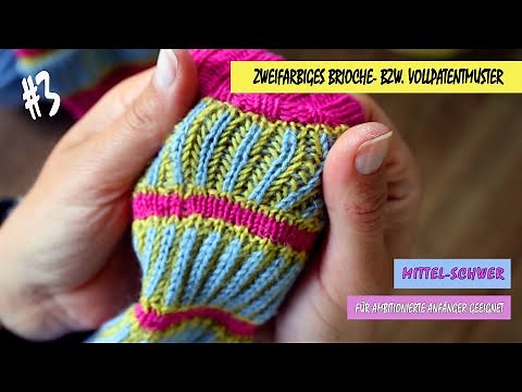 STRICK-TUTORIAL NR.3: Zweifarbiges Brioche bzw. Vollpatentmuster in Runden