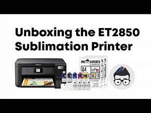 Unboxing the Ink Experts Ecotank ET-2850 Series Sublimation Printer