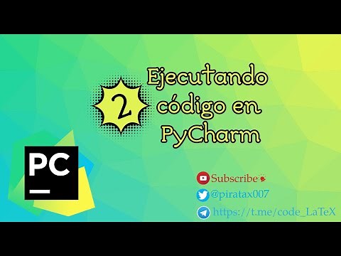 Tutorial: 2 Curso de PyCharm - Ejecutando código (o compilando LaTeX)