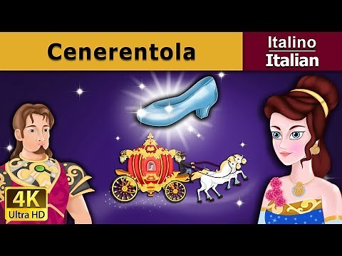 Cenerentola | Cinderella in Italian | Favole Per Bambini | Fiabe Italiane ‪@ItalianFairyTales‬