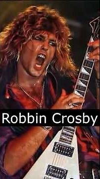 The Life and Death of Robbin Crosby