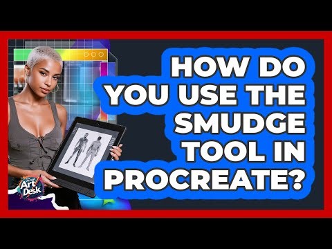 How Do You Use The Smudge Tool In Procreate?