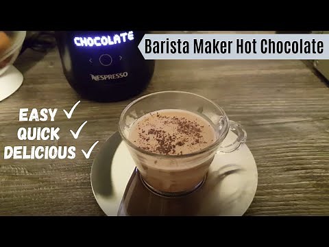 How to Make a Hot Chocolate With Nespresso Barista Recipe Maker - and does it taste good?