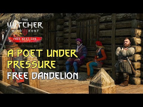 A Poet Under Pressure: Free Dandelion Witcher 3 Next Gen Walkthrough Guide