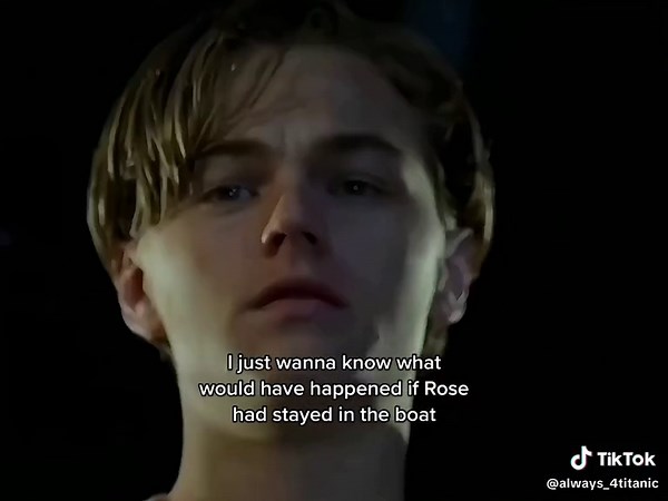 The Heartbreaking Titanic Scene: What If Rose Stayed in the Boat?