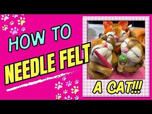 How to Needle Felt a Cat – Easy DIY for Beginners Using a Dryer Ball