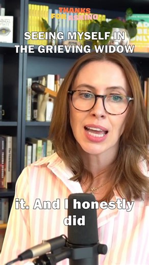 5.7K views · 54 reactions | I didn't realize it at the time, but now... boy, oh boy. You can find the full episode "Prescription for a Widow" of #ThanksforAsking ad-free on my Substack or your favorite podcast player. #widowhood #RHONY #realhousewivesofnewyork #griefjourney | Nora McInerny | Facebook