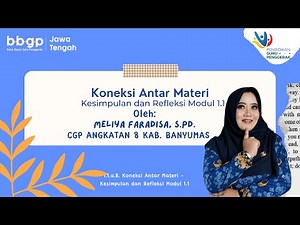 1.1.a.8. Koneksi Antar Materi - Kesimpulan dan Refleksi Modul 1.1