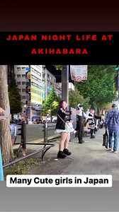 197K views · 1.9K reactions | There are a lot of cute girls on the Akihabara Street #japantravel #japanstreetgirl #japanlife #akihabaratokyo #tokyo | Interviewing Japan | Facebook