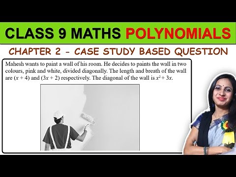 Class 9 Maths Chapter 2 Polynomials Case Study Question | 9th Class DOE Support Material Case Study