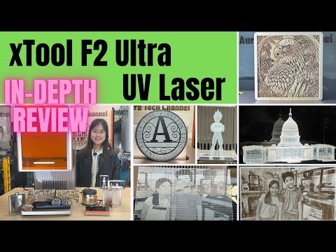 xTool F2 Ultra UV Laser In-Depth Review: Wood, Metal, Glass, Clear Acrylic, 3D Crystal & more